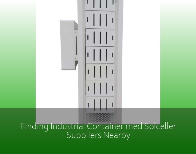 Finding Industrial Container med Solceller Suppliers Nearby